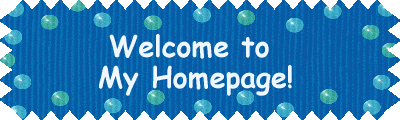 Welcome to  My Homepage! 